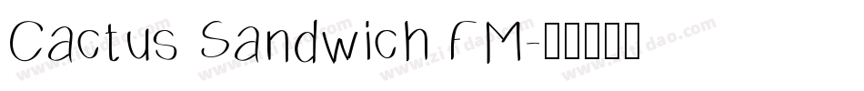 Cactus Sandwich FM字体转换